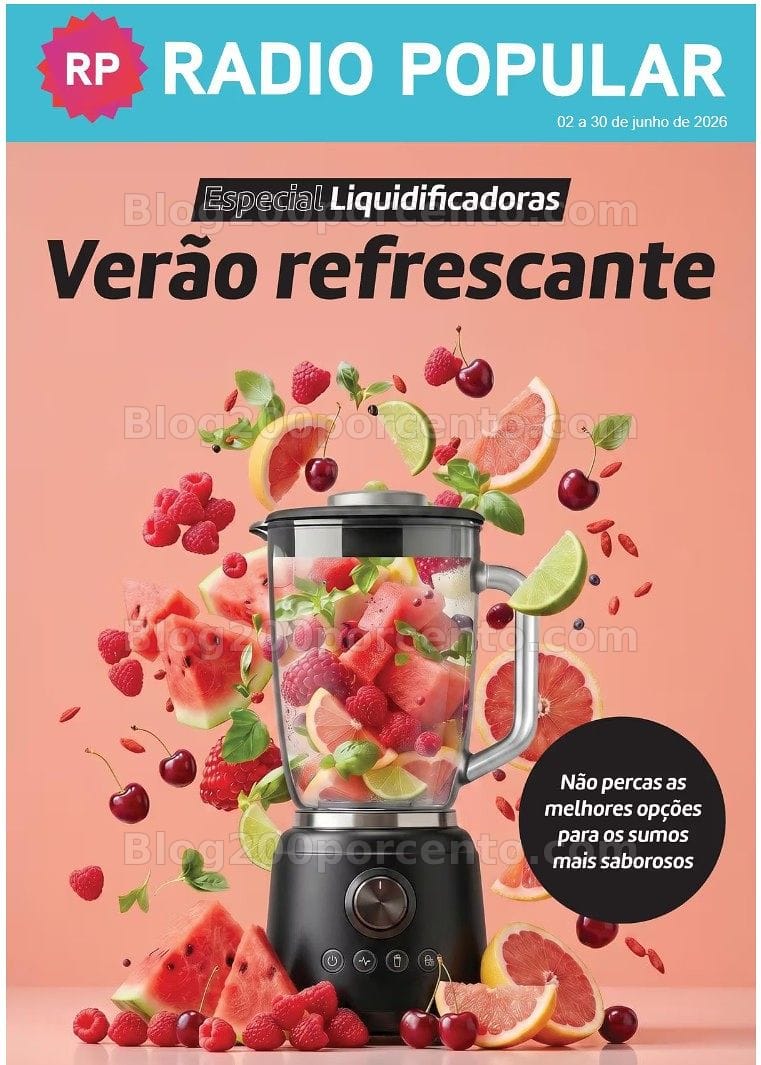 Antevisão Folheto RADIO POPULAR Verão - Especial Liquidificadoras Promoções até 30 junho